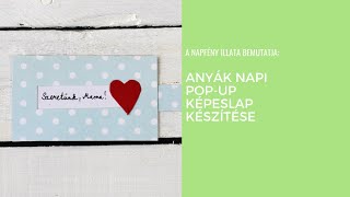 Anyák napi popup képeslap készítése [upl. by Terces]