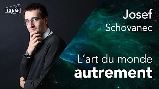 Conférence Josef SCHOVANEC  Lart du Monde autrement [upl. by Nanreit]