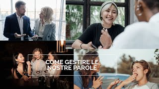 COME GESTIRE LE NOSTRE PAROLE [upl. by Susette]