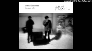 Anouar Brahem Trio  Aube Rouge a Grozny [upl. by Ydarb]