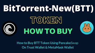 How to Buy BitTorrentNew Token BTT Using PancakeSwap On Trust Wallet OR MetaMask Wallet [upl. by Cecelia]