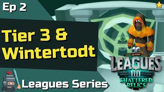 OSRS Leagues 3 Progress Video 2 Tier 3 amp Wintertodt [upl. by Kincaid374]