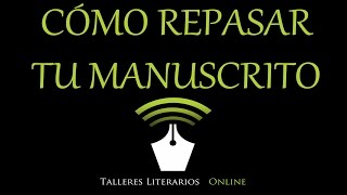 Cómo repasar tu manuscrito [upl. by Nodnarg]