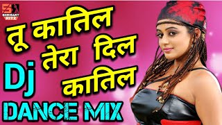 Tu Katil Tera Dil Katil  Dj Remix Dance Song  Hard Bass Mix  Old Is Gold  ShriSantRitz [upl. by Rebane]