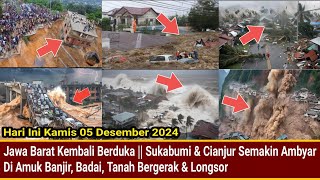 NGERI  SUKABUMI amp CIANJUR MAKIN BABAK BELUR  RUMAH2 KENDARAAN amp JEMBATAN AMBRUK [upl. by Veator]