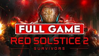 Red Solstice 2 Survivors Full Game Walkthrough Longplay [upl. by Jacquetta]