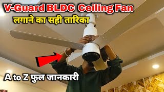 StepbyStep Guide VGuard BLDC Ceiling Fan Installation  Easy DIY Tutorialquot  ceiling fan [upl. by Elbag138]