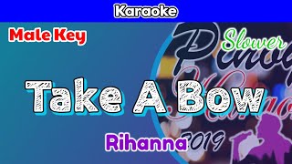 Take A Bow by Rihanna Karaoke  Male Key  Slower [upl. by Drugi]