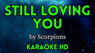 Still Loving You  Scorpions HD Karaoke [upl. by Alioz382]