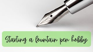 Beginner Fountain Pens [upl. by Ayra]