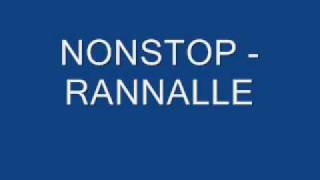 nonstop rannalle [upl. by Gherlein]