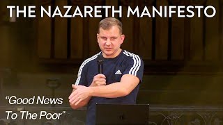 The Nazareth Manifesto  Good News To The Poor [upl. by Eyt]