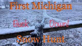 Another Buck Down First Snow Hunt in Michigan Yields Movement [upl. by Latsirhc]