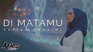 Sufian Suhaimi  Di Matamu Official Music Video with Lyric [upl. by Notgnimer584]