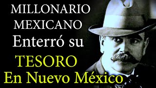 CONOCE el TESORO ENTERRADO de MILLONARIO Mexicano CASI al Descubierto HISTORIA Verdadera [upl. by Harman]