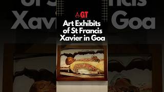 Art exhibits on St Francis Xavier at newly renovated St John of God church Old Goa exposition [upl. by Ettolrahs912]