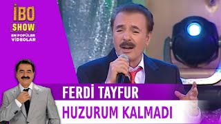 Huzurum Kalmadı  Ferdi Tayfur  İbrahim Tatlıses [upl. by Allan]