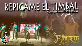 Repicame El Timbal Video En Vivo  Grupo El Relajo [upl. by Anele]