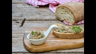 Patè di funghi champignon  Ricette che Passione [upl. by Pengelly]