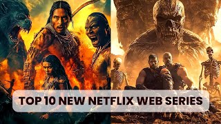 TOP 10 New Netflix Series 2024  Adventure Movies on Netflix 2024  Action Series [upl. by Aldred]