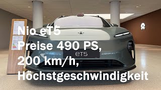 Nio eT5 Preise 490 PS 200 kmh Höchstgeschwindigkeit [upl. by Aigneis]