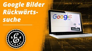 Umgekehrte Bildersuche bei Google  So sucht Ihr nach Ergebnissen zu Bildern  Google Tutorial [upl. by Marozik]