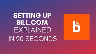 How To Set Up Billcom 2024 [upl. by Helms]