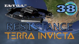 Terra Invicta  Resistance  E38 [upl. by Kit]