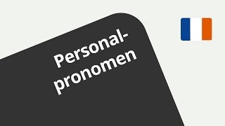 Die französischen Personalpronomen im Singular  Französisch  Grammatik [upl. by Marabel]