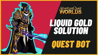 AQW BOT quotLIQUID GOLD SOLUTIONquot QUEST BOT OUR RAIN  GRIMLITE LI 21 [upl. by Garris370]