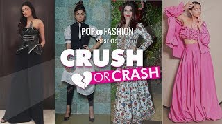 Crush Or Crash  Celeb Outfits Of The Week  Episode 19  POPxo Fashion [upl. by Adabel]