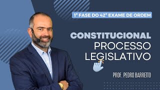 OAB 1ª FASE  CONSTITUCIONAL  PROCESSO LEGISLATIVO [upl. by Harrak]