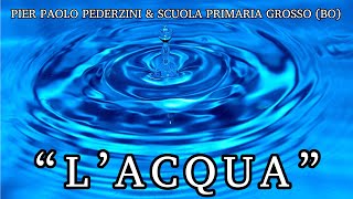 “L’ACQUA”  LEZIONECANZONE PER CONOSCERE L’ACQUA E I SUOI SEGRETI [upl. by Iatnwahs918]