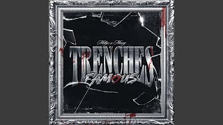 Trenches Famous [upl. by Londoner233]