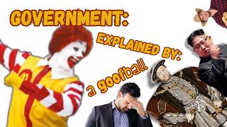 5 Types of Government Explained by a Goofball [upl. by Adlitam]