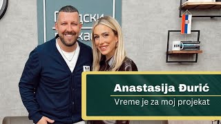 Podkast života  Anastasija Đurić Vreme je za moj projekat 18 [upl. by Amairam]