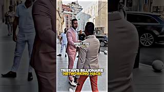 Tristan Tate’s Billionaire Networking Hack [upl. by Urissa]