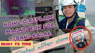 HOW TO REPLACE MAGNETRON FOR S BAND RADAR Reset TX TIME ETO Melvin [upl. by Gaddi]