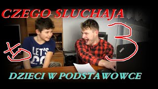 CZEGO SŁUCHAJĄ DZIECI W PODSTAWÓWCE 3 [upl. by Canter]