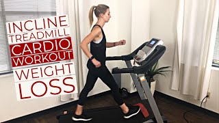 Incline Treadmill Weight Loss Cardio Workout [upl. by Ynnoj487]