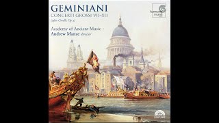 Francesco Geminiani 16871762  Concerti Grossi VIIXII Op5 after Corelli Andrew Manze [upl. by Gisser713]