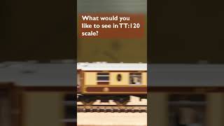 What would you like to see in TT120 Scale [upl. by Eseekram16]