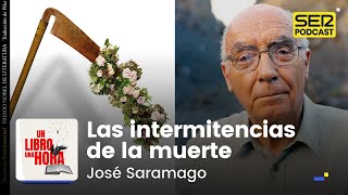 Un libro una hora 170  Las intermitencias de la muerte  José Saramago [upl. by Assiluj]