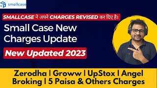 Small Case New Charges Update for Zerodha Groww UpStox Angel Broking  Small Case Exit Rebalance Fee [upl. by Lienet]