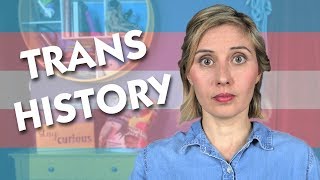 A Trans History [upl. by Cranston]