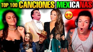 🇪🇸 ESPAÑOLES REACCIONAN a TOP 100 CANCIONES MEXICANAS mas ESCUCHADAS de YOUTUBE 🇲🇽 [upl. by Field]