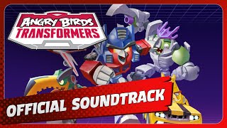 Angry Birds Transformers Original Game Soundtrack [upl. by Carr]