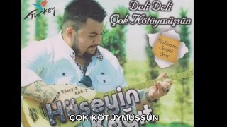 HÜSEYİN KAĞIT  ÇOK KÖTÜYMÜŞSÜN [upl. by Dunning306]