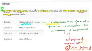 Dicentric chromosomoes have wo centromeres because they possess additional centromere named as [upl. by Demb]