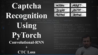 Captcha recognition using PyTorch ConvolutionalRNN  CTC Loss [upl. by Rebmetpes]